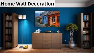 10 Best Ideas For Home Wall Decoration.
