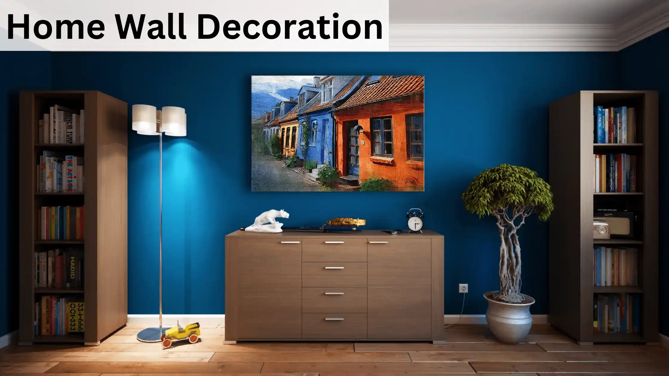 Home Wall Decoration ideas